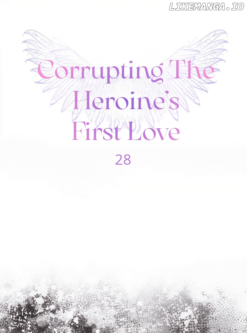 Corrupting the Heroine’s First Love Chapter 28 - page 27