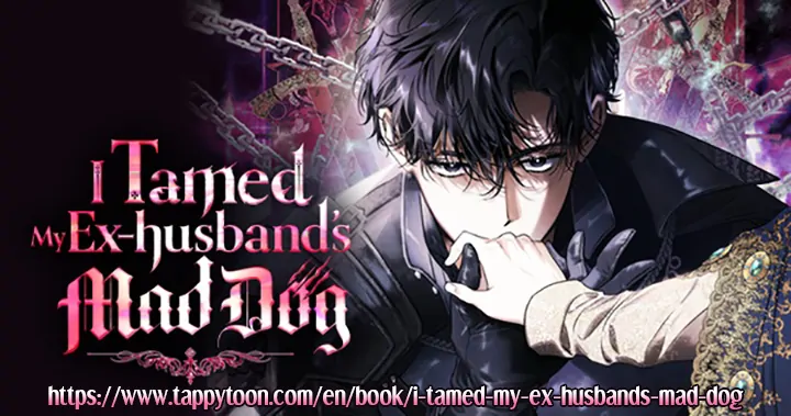 I Tamed My Ex-Husband’s Mad Dog Chapter 51 - page 47