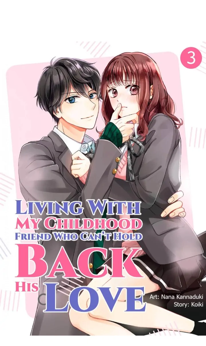 Living With My Childhood Friend Who Can't Hold Back His Love Chapter 3 - page 1