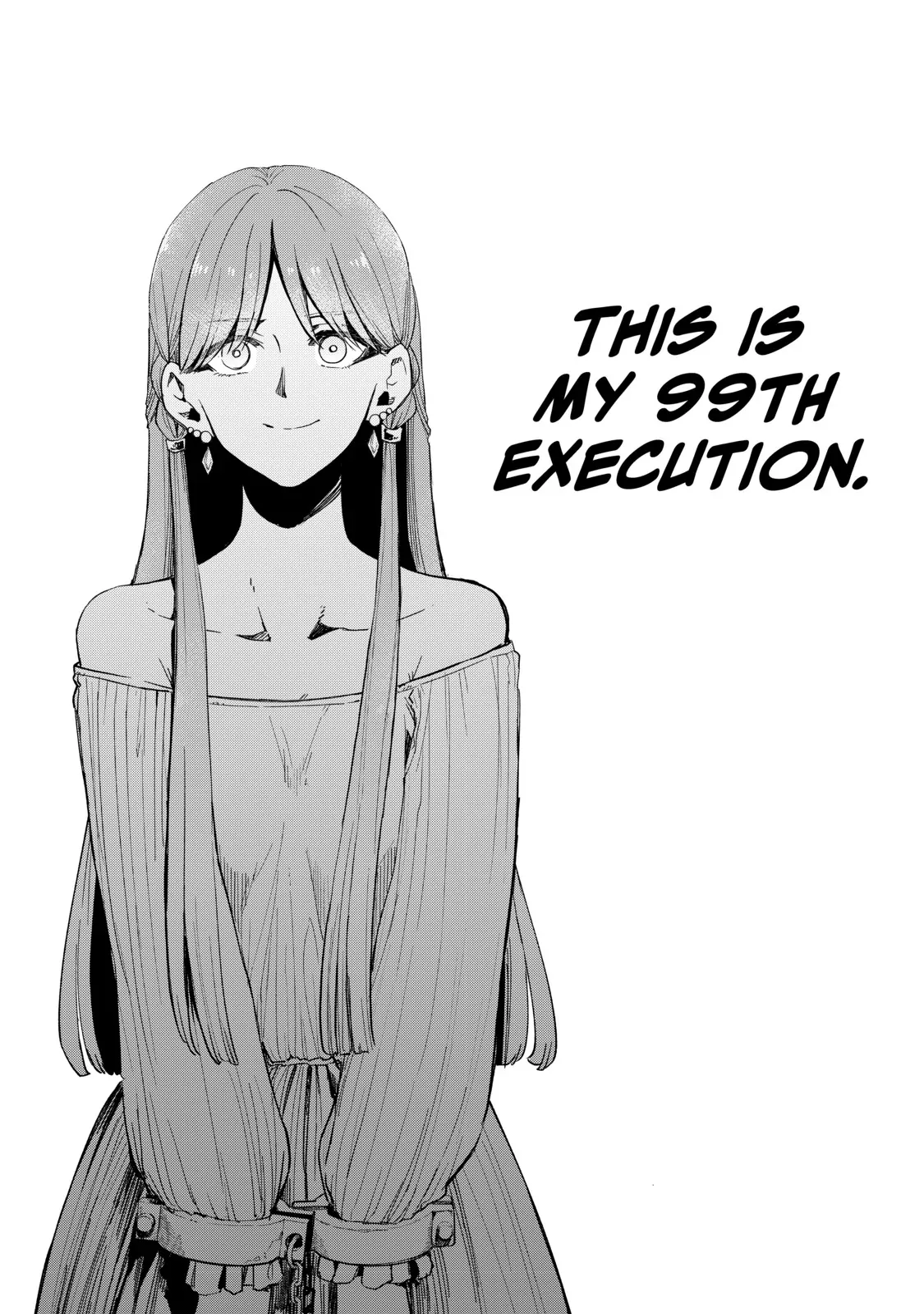 The 100th Time's the Charm: She Was Executed 99 Times, So How Did She Unlock “Super Love” Mode?! Chapter 1 - page 7