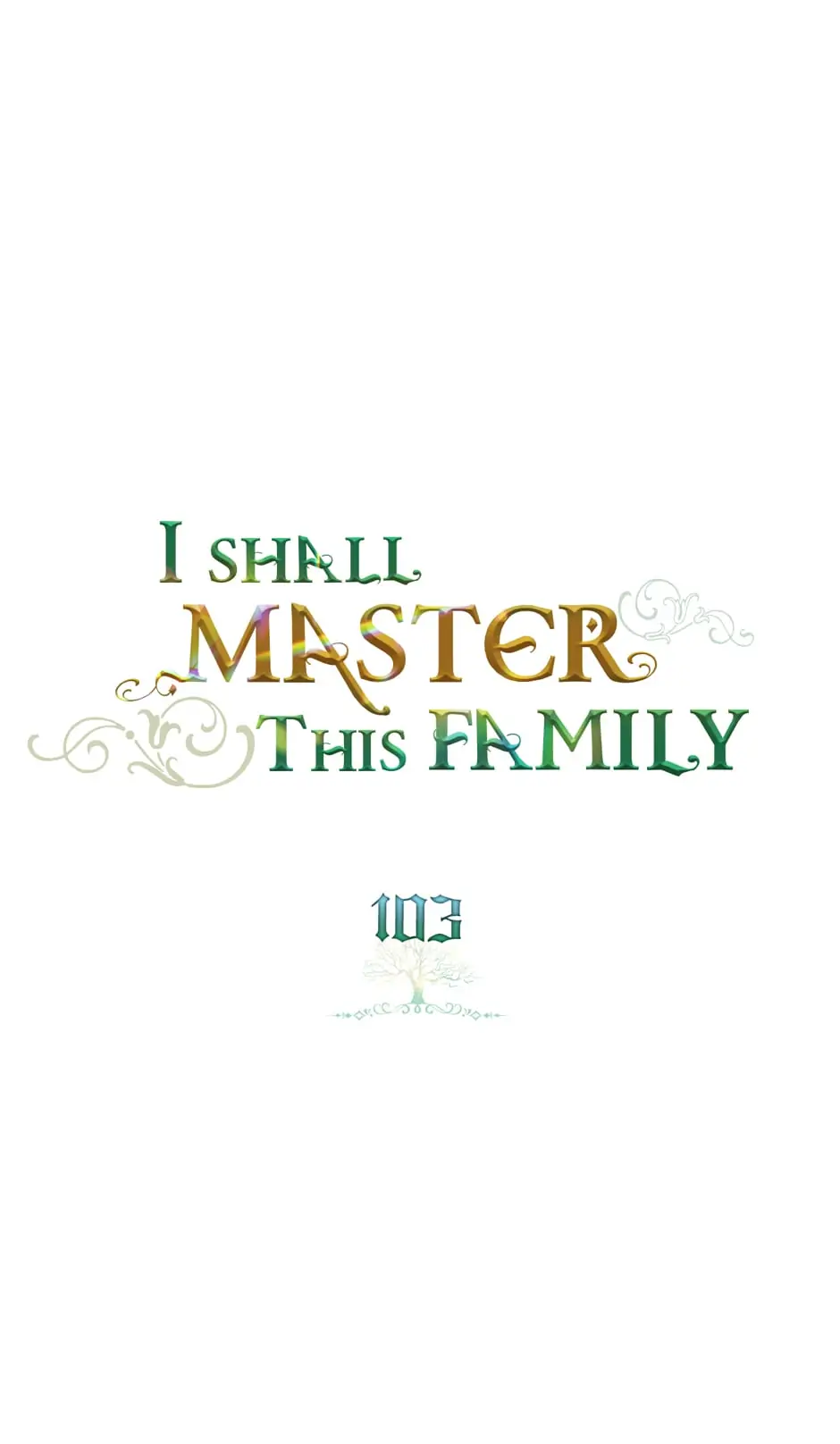 I’ll Be The Matriarch In This Life Chapter 103 - page 1