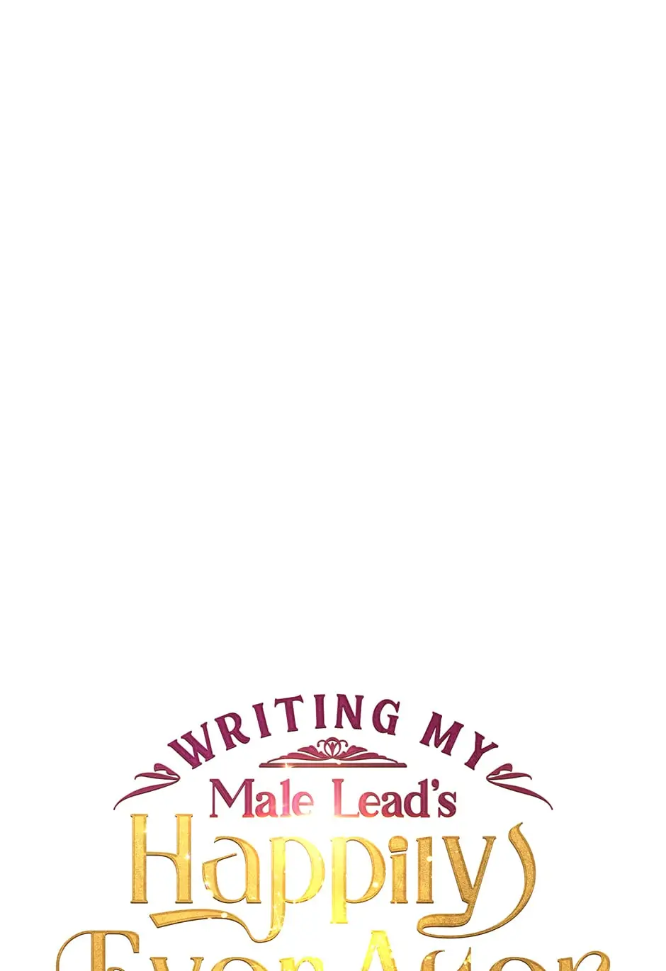Writing My Male Lead's Happily Ever After Chapter 55 - page 6