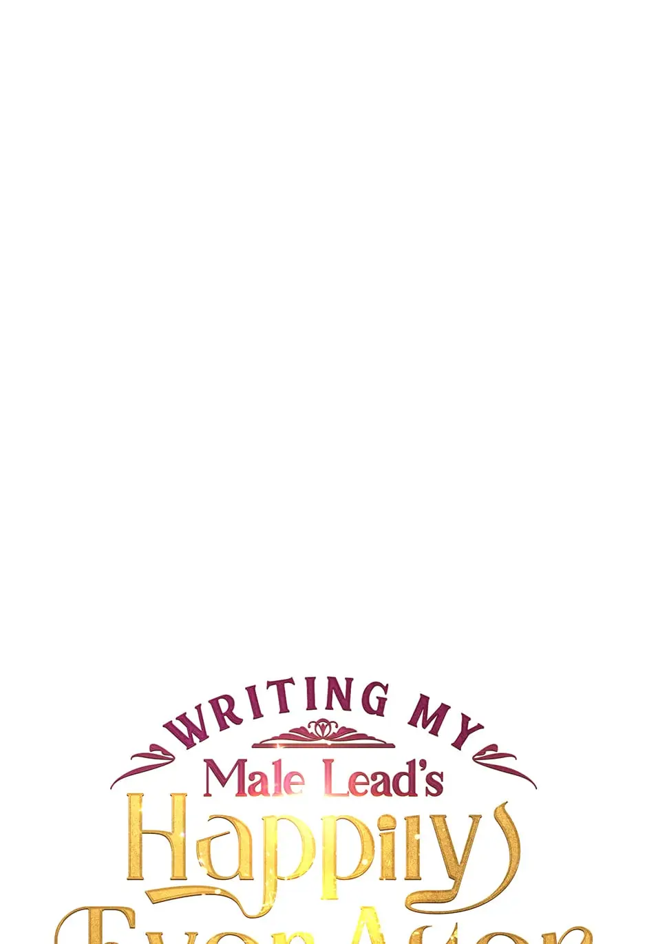 Writing My Male Lead's Happily Ever After Chapter 67 - page 12