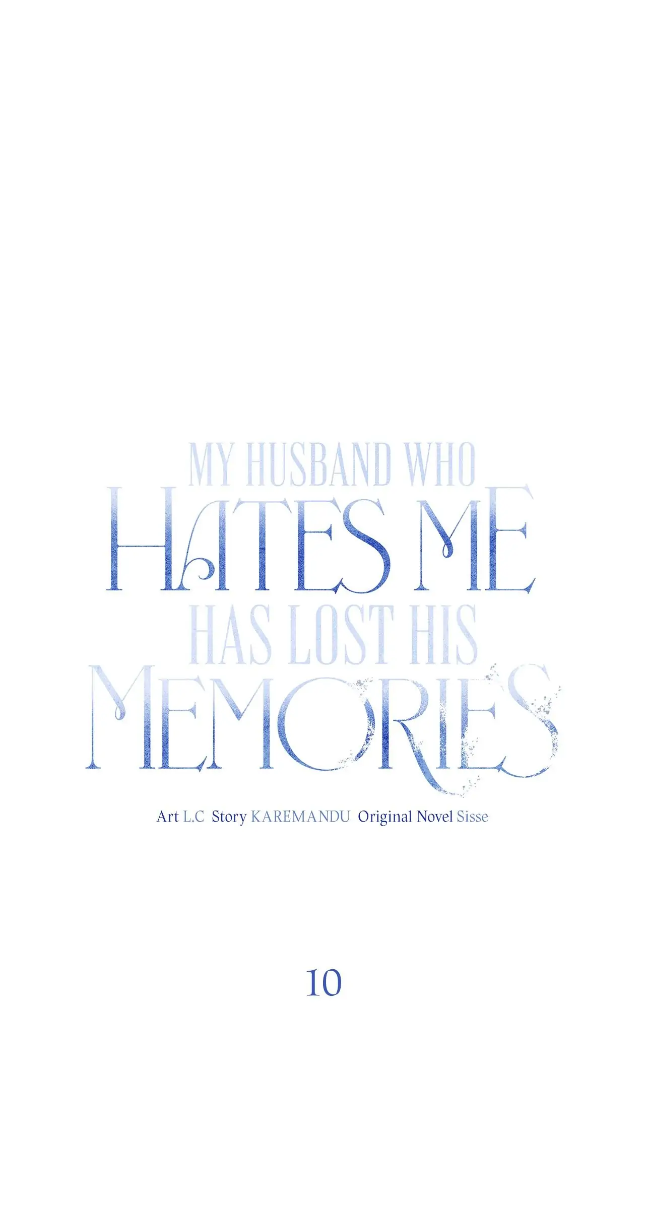 My Husband Who Hates Me Has Lost His Memories Chapter 10 - page 39