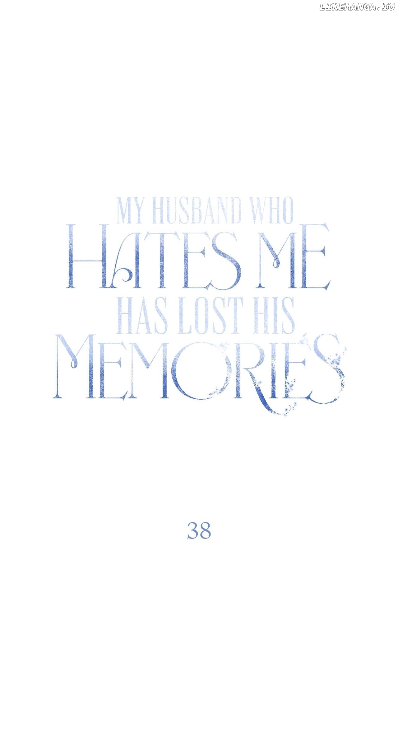 My Husband Who Hates Me Has Lost His Memories Chapter 38 - page 55