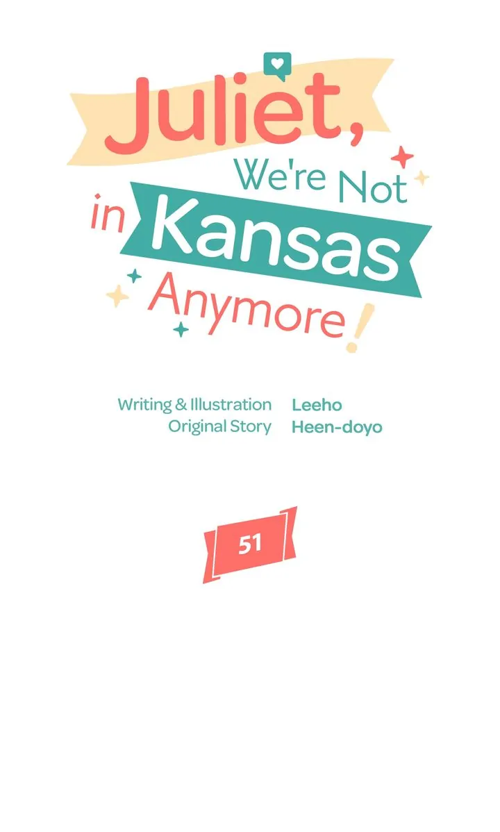 Juliet, We're Not in Kansas Anymore! Chapter 51 - page 22