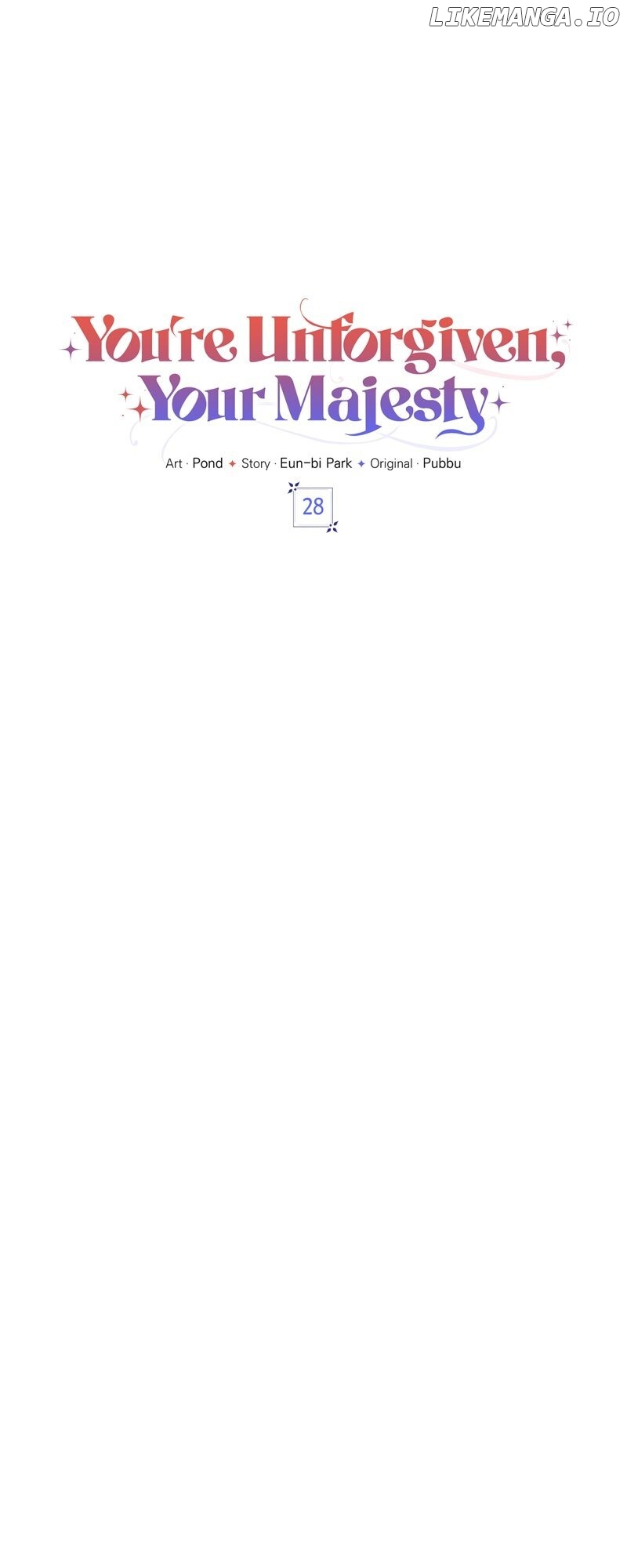 You're Unforgiven, Your Majesty Chapter 28 - page 13