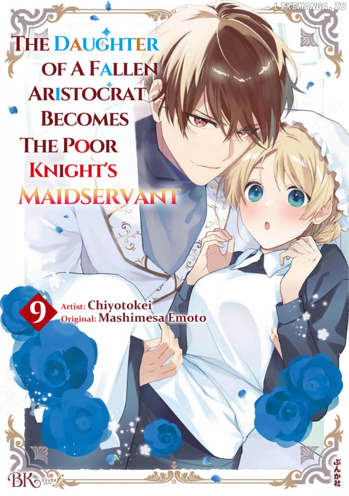 The Daughter of a Fallen Aristocrat Becomes The Poor Knight's Maidservant Chapter 9 - page 1