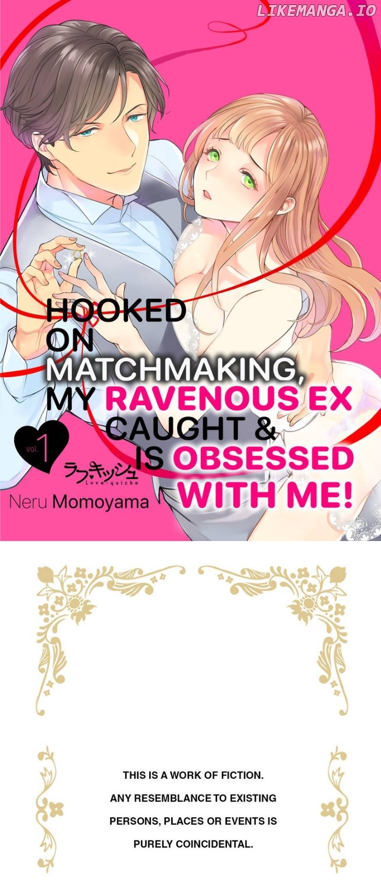 Hooked On Matchmaking, My Ravenous Ex Caught & Is Obsessed With Me! Chapter 1 - page 2