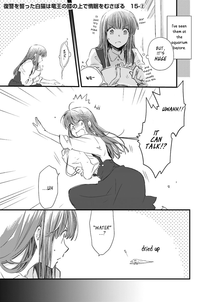Fukushuu wo Chikatta Shironeko wa Ryuuou no Hiza no Jou de Damin wo Musaboru chapter 15.2 - page 1