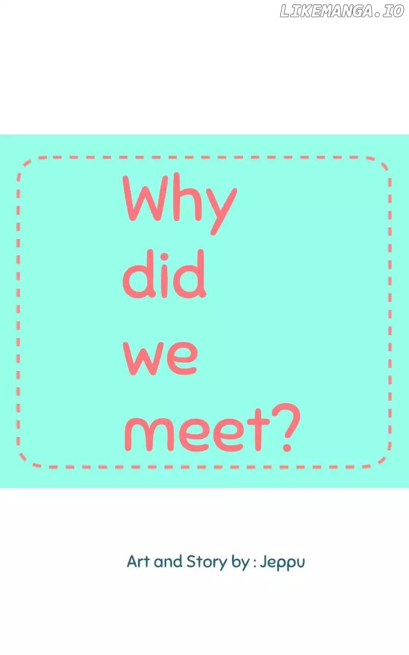 Why did we meet? chapter 25 - page 2
