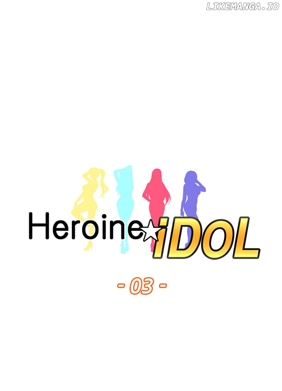 Heroine Idol Chapter 3 - page 7