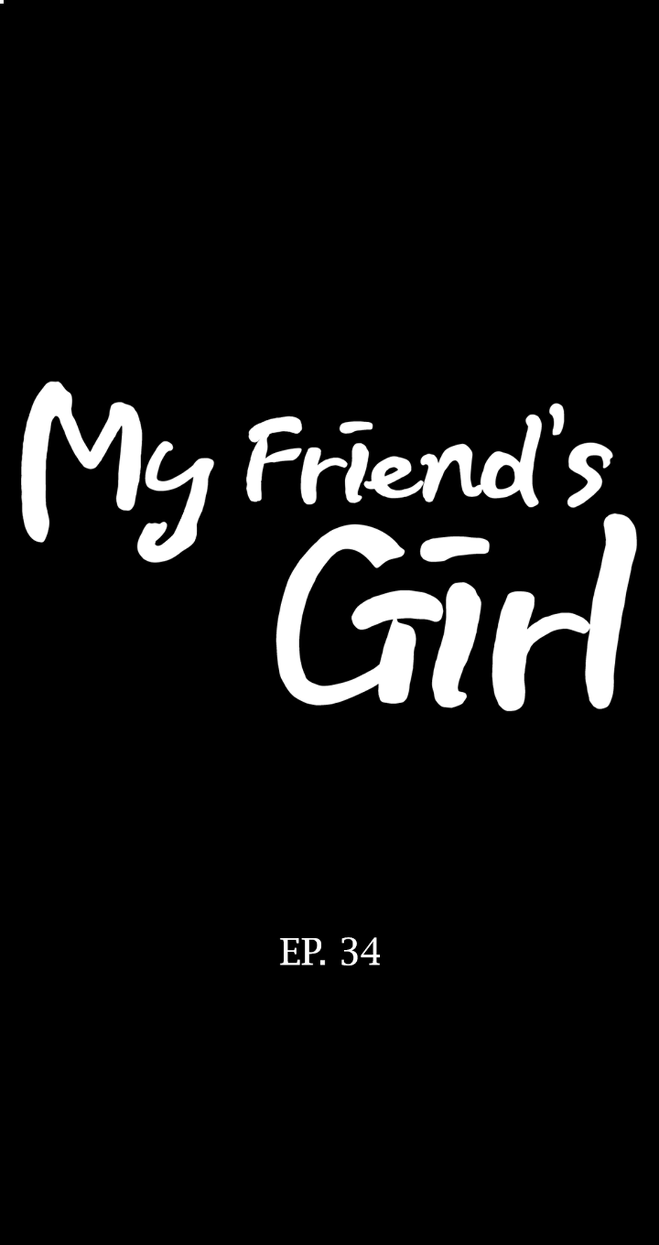 My Friend's Girl Chapter 34 - page 1