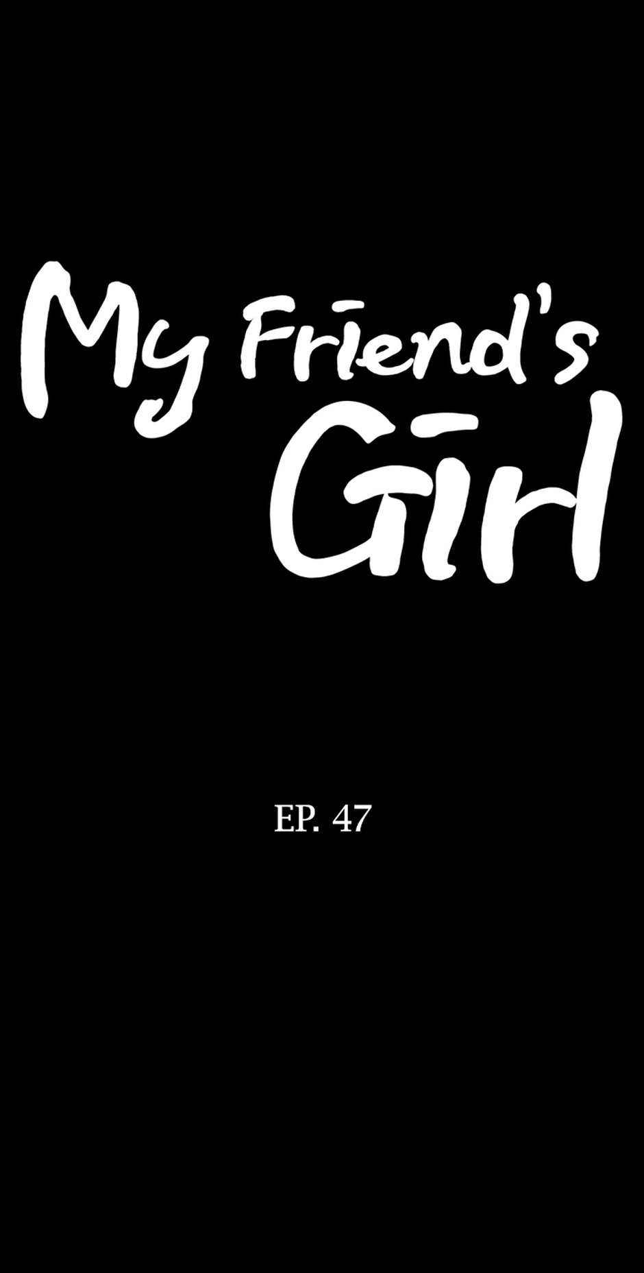 My Friend's Girl Chapter 47 - page 1
