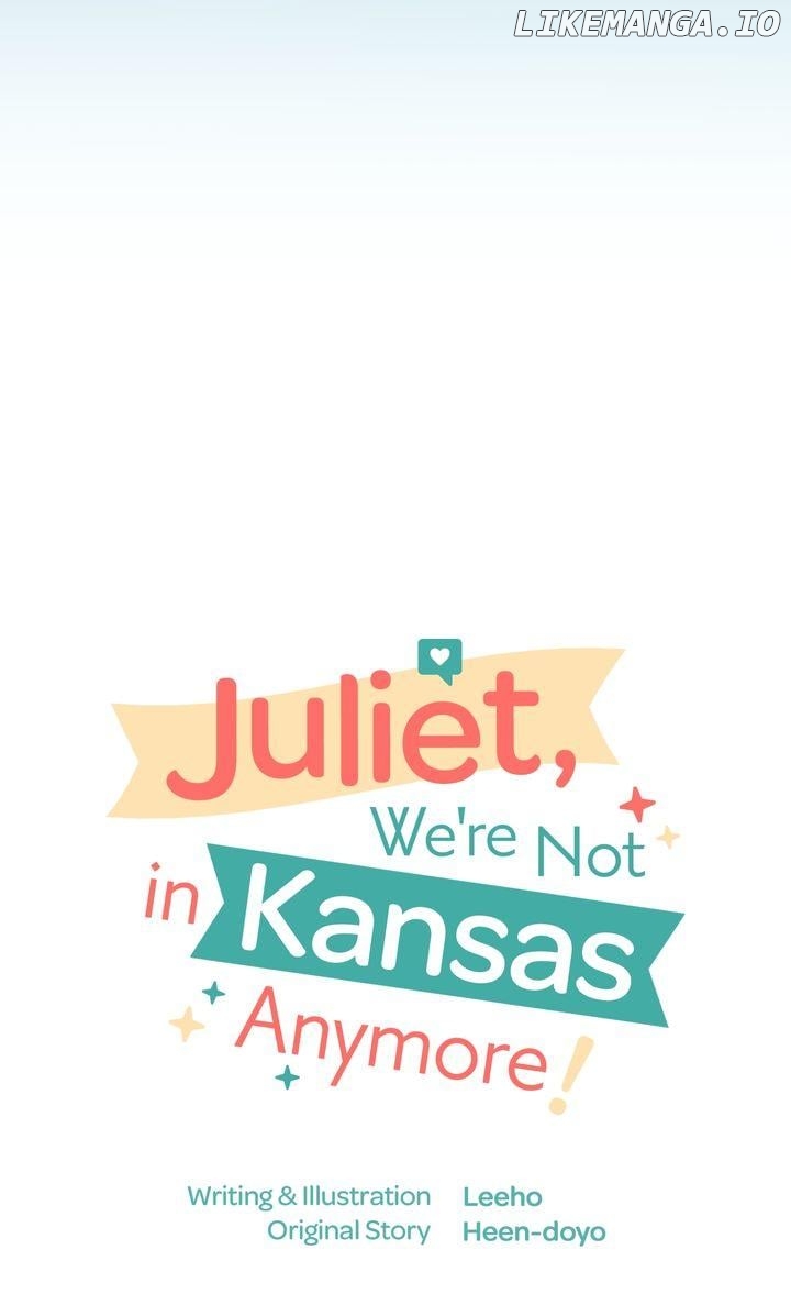 Juliet, We're Not in Kansas Anymore! Chapter 55 - page 18