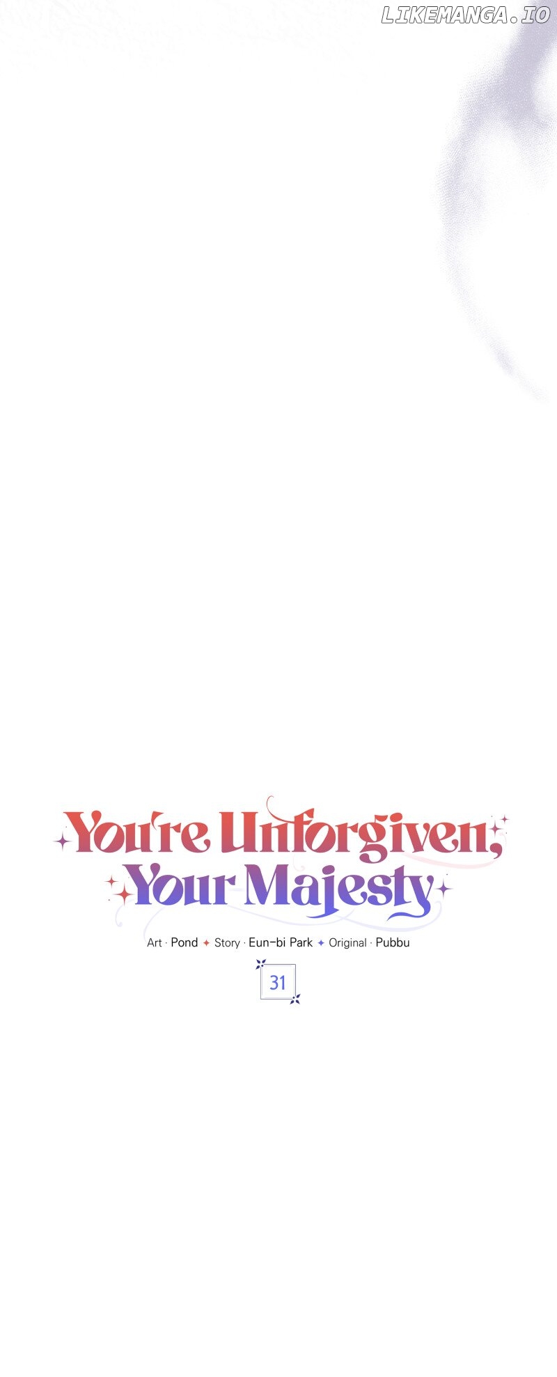 You're Unforgiven, Your Majesty Chapter 31 - page 15