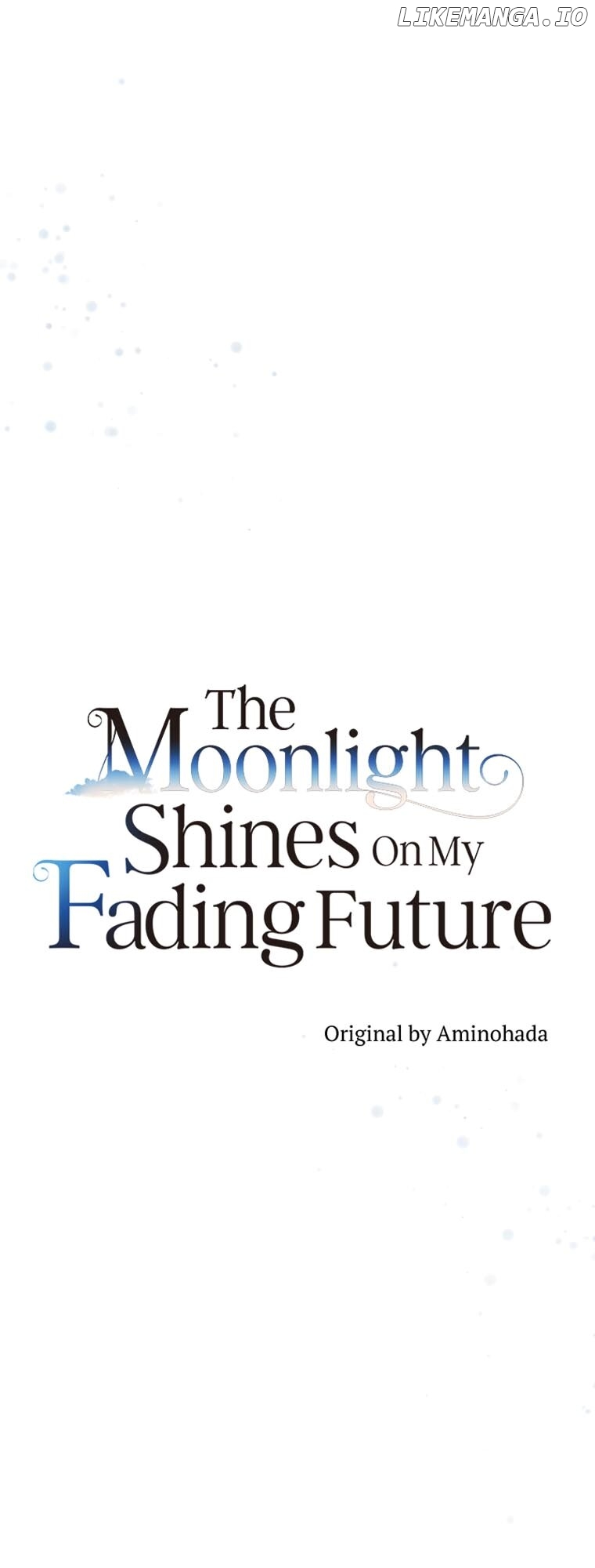 The Moonlight Shines On My Fading Future Chapter 51 - page 12
