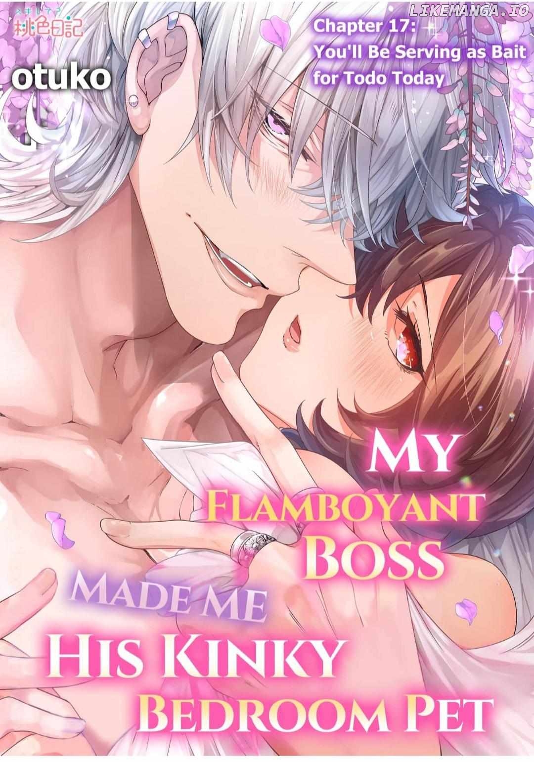 My Flamboyant Boss Made me His Kinky Bedroom Pet Chapter 17 - page 1