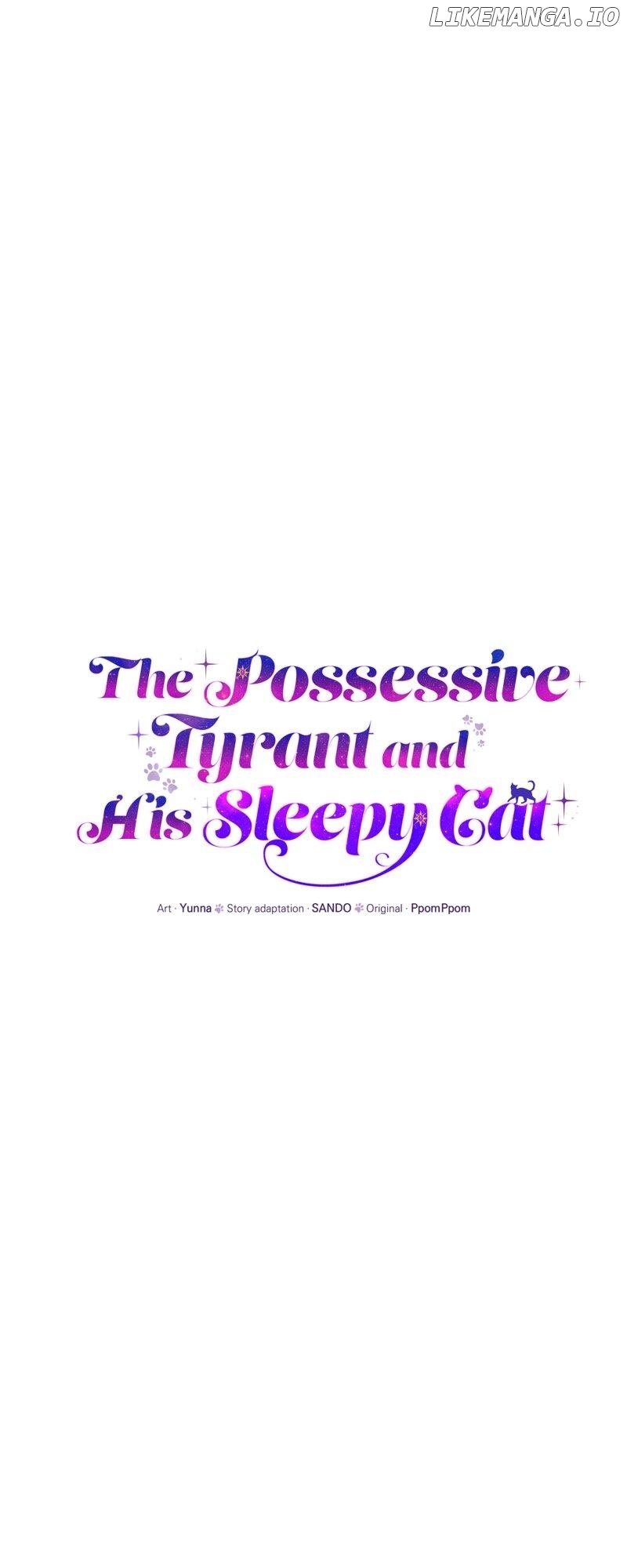 The Possesive Tyrant and His Sleepy Cat Chapter 32 - page 34