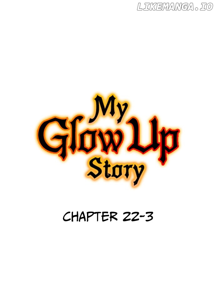 My Glow Up Story Chapter 22.3 - page 2
