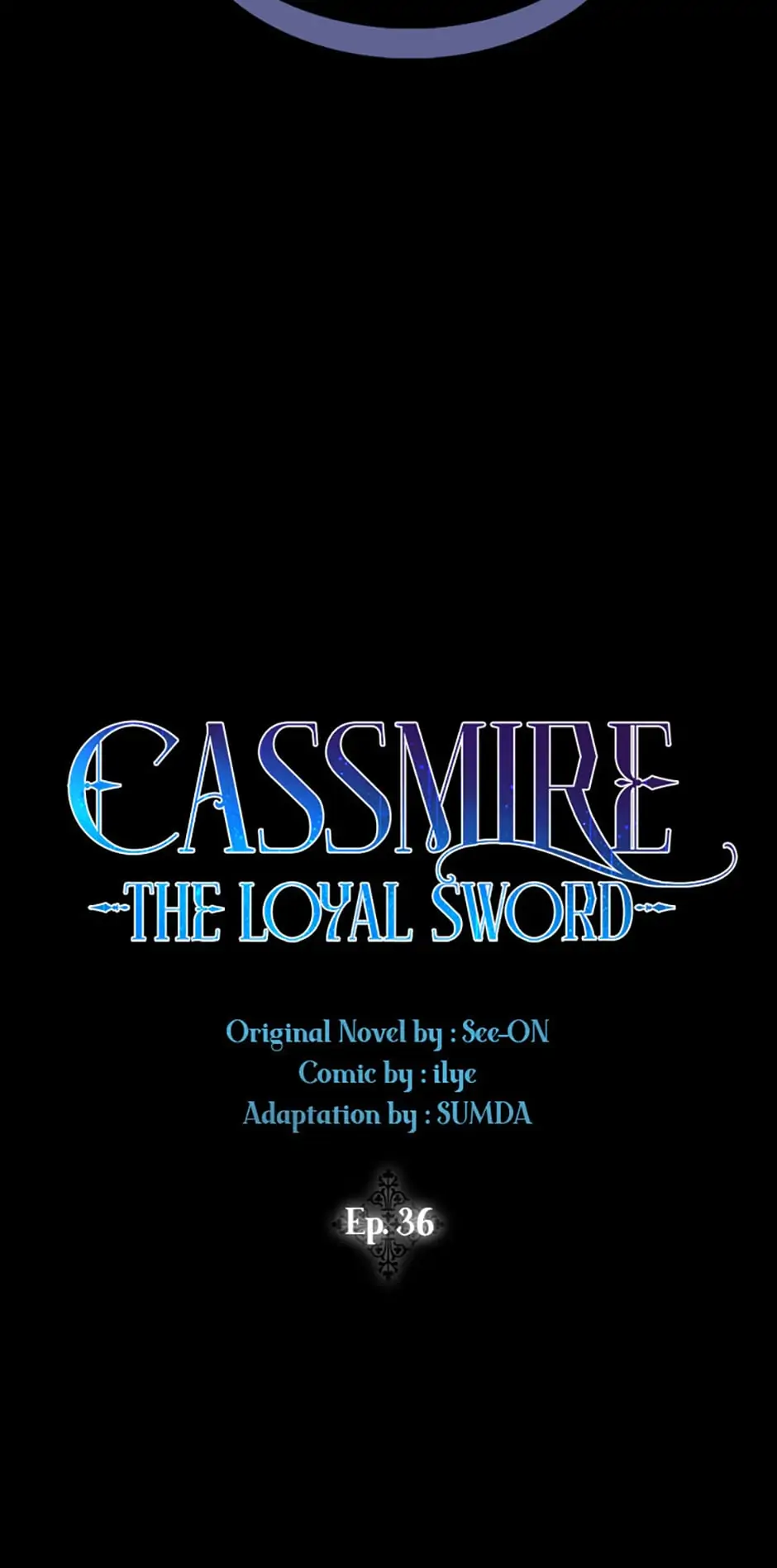 Cassmire: The Loyal Sword Chapter 36 - page 6