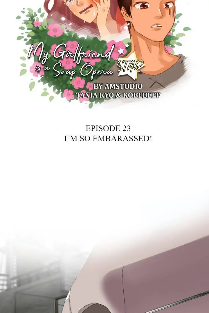 My Girlfriend Is A Soap Opera Star chapter 23 - page 6