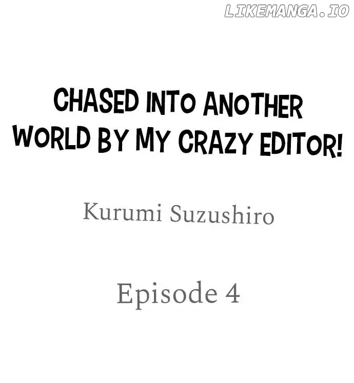 Chased Into Another World By My Crazy Editor! chapter 4 - page 2