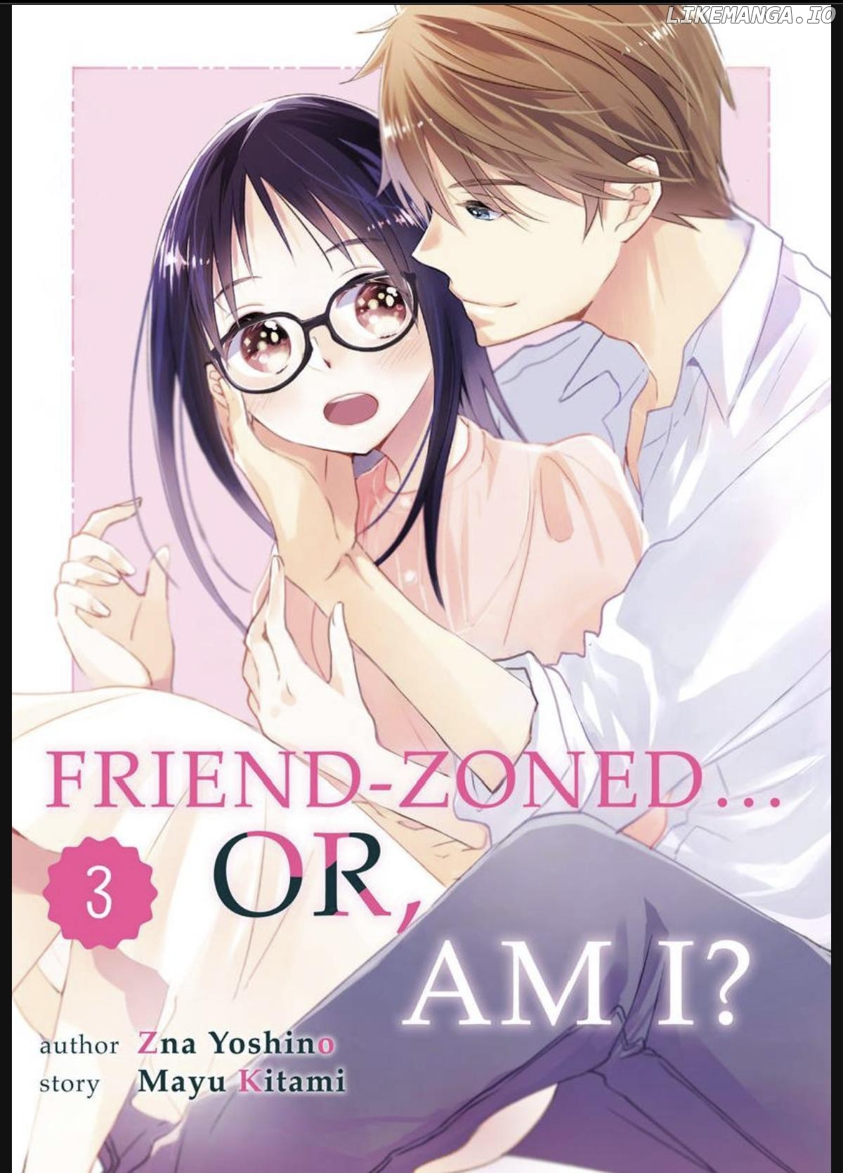 Friend Zoned... Or, Am I? Chapter 3 - page 1