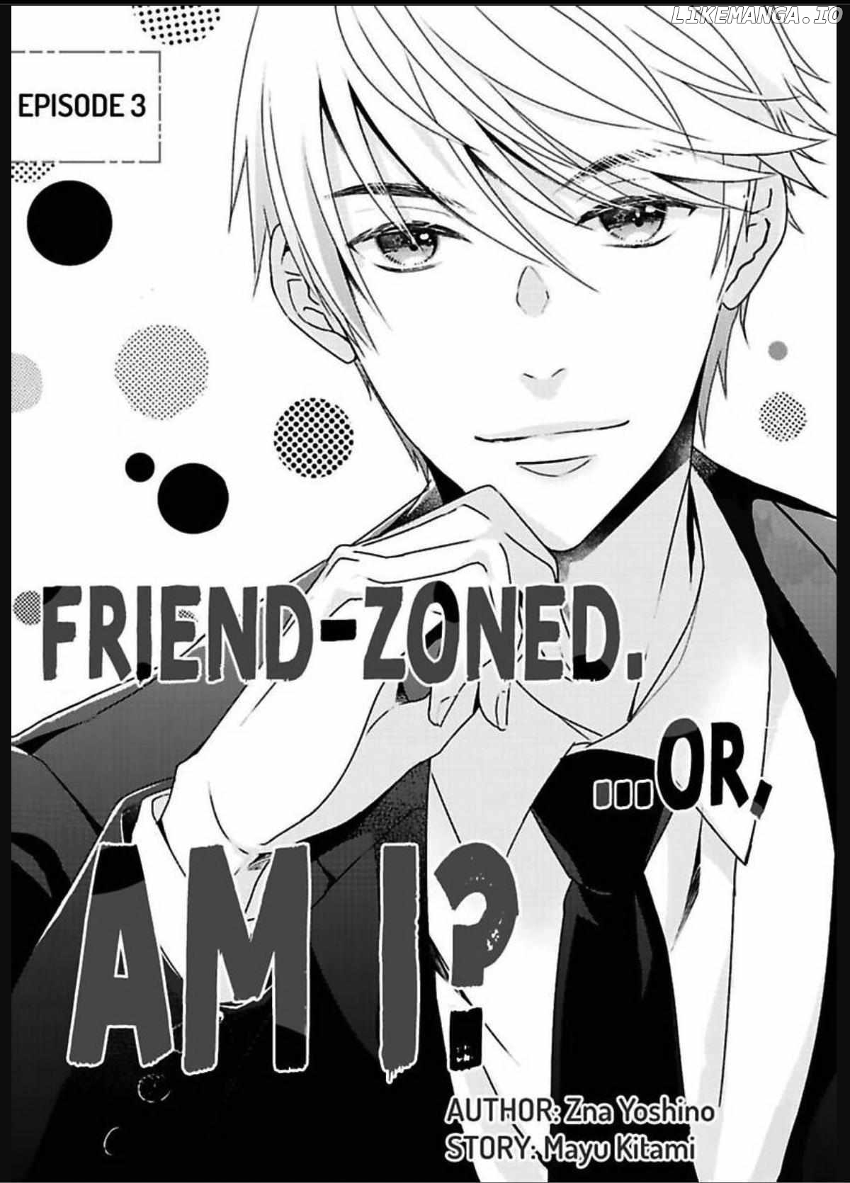 Friend Zoned... Or, Am I? Chapter 3 - page 2