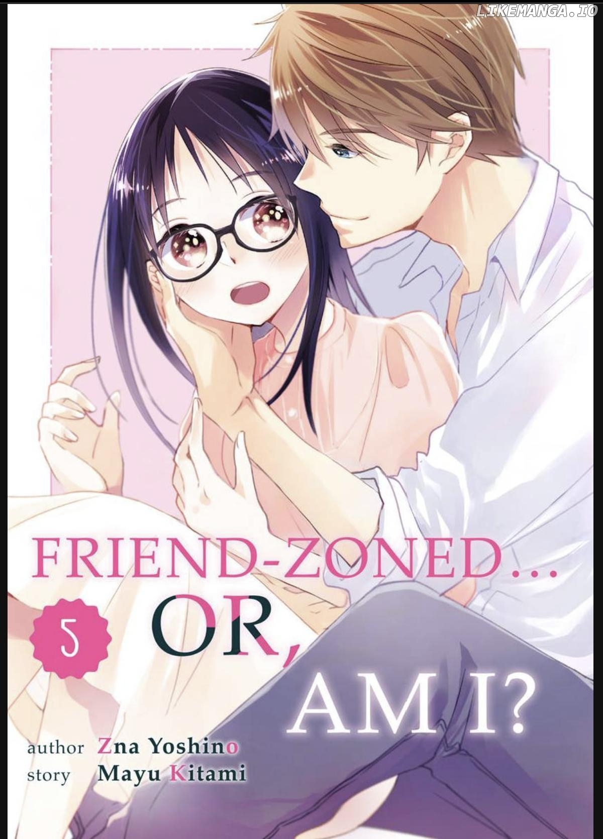 Friend Zoned... Or, Am I? Chapter 5 - page 1