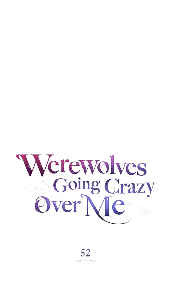 Werewolves Going Crazy over Me Chapter 52 - page 27