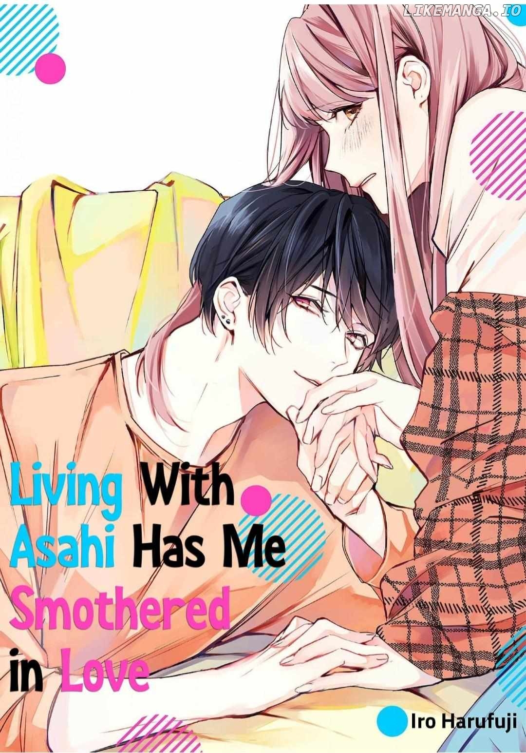 Living With Asahi Has Me Smothered in Love Chapter 4 - page 1