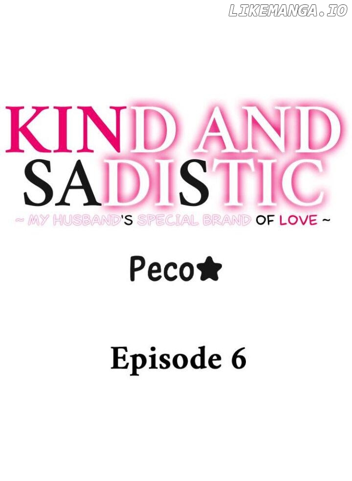 Kind and Sadistic ~ My Husband's Special Brand of Love ~ Chapter 6 - page 1