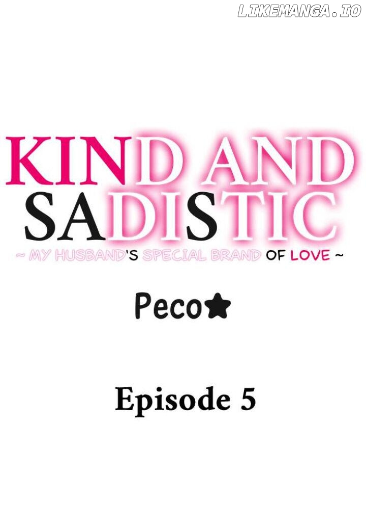 Kind and Sadistic ~ My Husband's Special Brand of Love ~ Chapter 5 - page 1