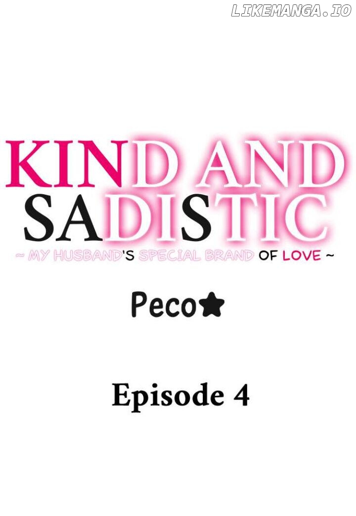 Kind and Sadistic ~ My Husband's Special Brand of Love ~ Chapter 4 - page 1