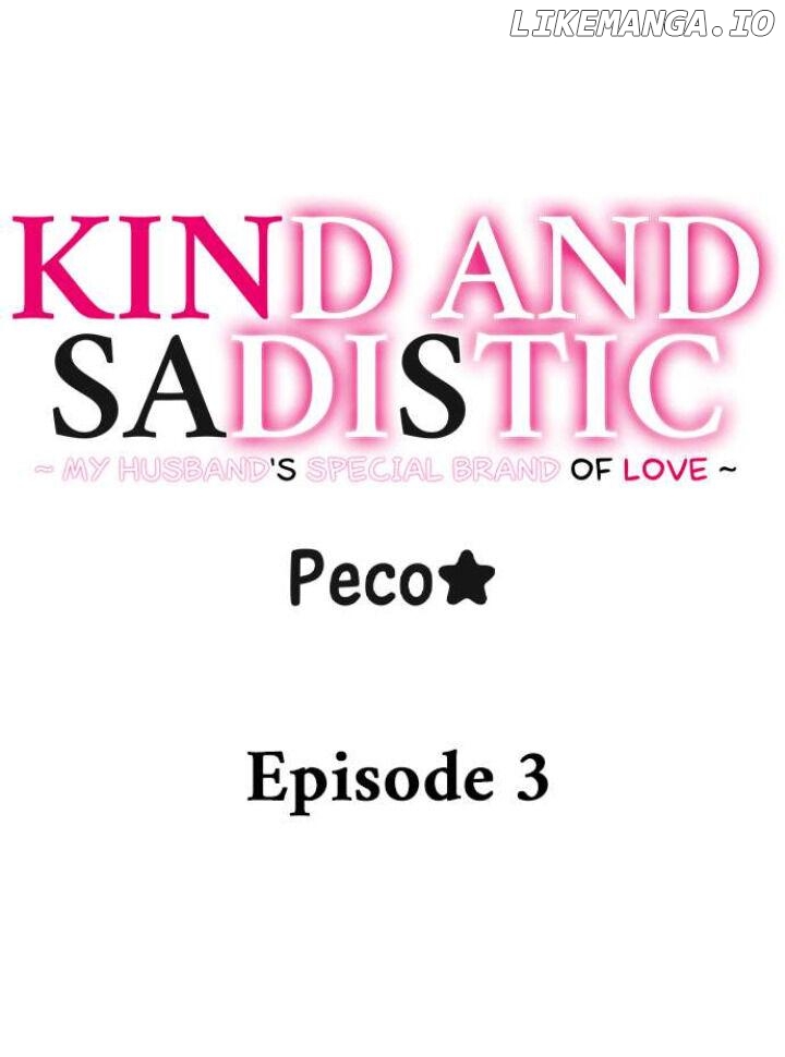 Kind and Sadistic ~ My Husband's Special Brand of Love ~ Chapter 3 - page 1