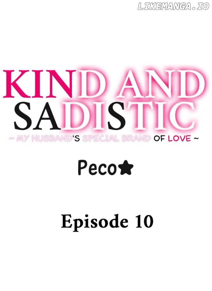Kind and Sadistic ~ My Husband's Special Brand of Love ~ Chapter 10 - page 1