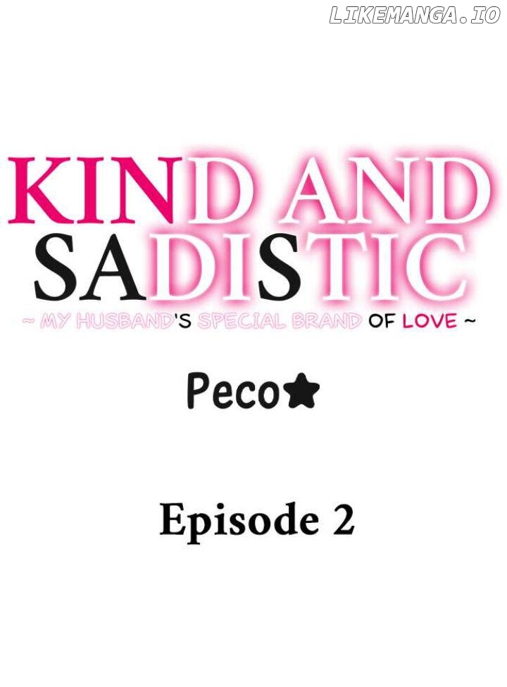 Kind and Sadistic ~ My Husband's Special Brand of Love ~ Chapter 2 - page 1