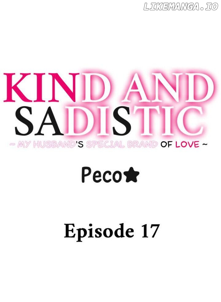 Kind and Sadistic ~ My Husband's Special Brand of Love ~ Chapter 17 - page 1