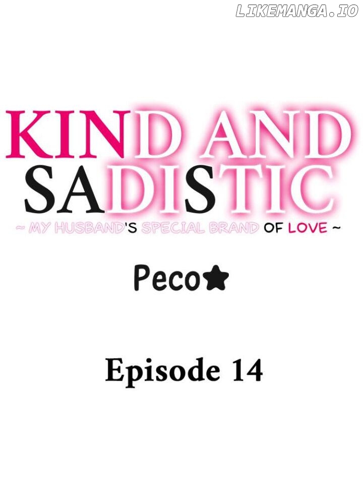 Kind and Sadistic ~ My Husband's Special Brand of Love ~ Chapter 14 - page 1