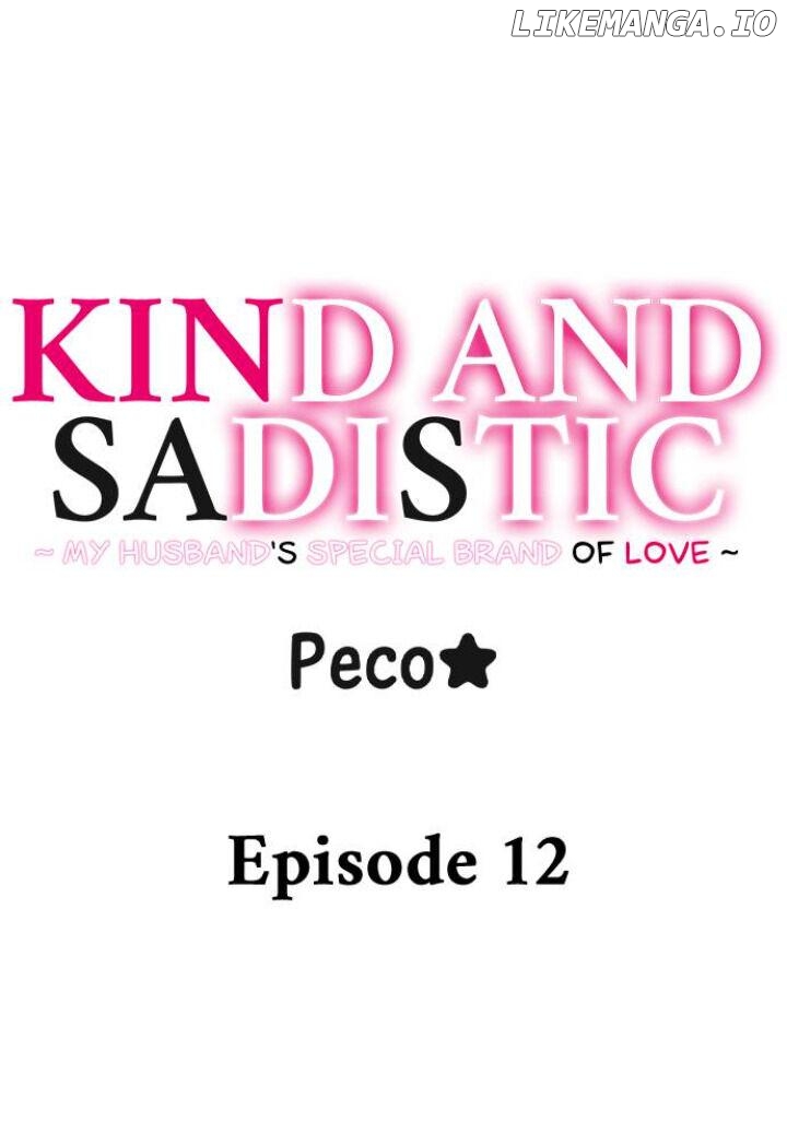 Kind and Sadistic ~ My Husband's Special Brand of Love ~ Chapter 12 - page 1