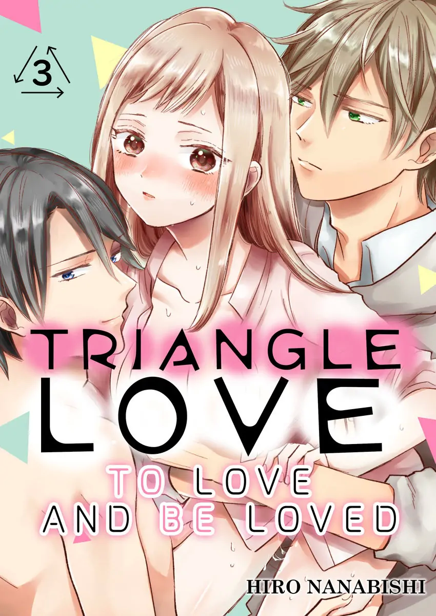 Triangle Love To Love and Be Loved Chapter 3 - page 1