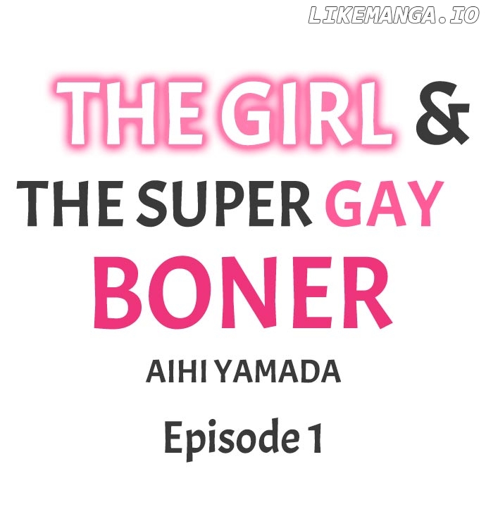 The Girl & the Super Gay Boner Chapter 1 - page 1