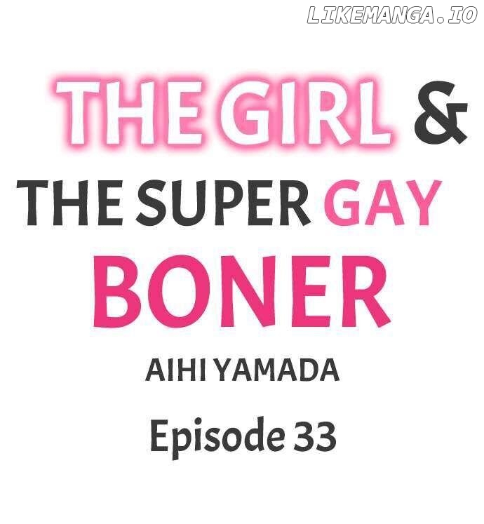 The Girl & the Super Gay Boner Chapter 33 - page 1