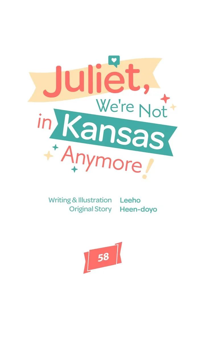 Juliet, We're Not in Kansas Anymore! Chapter 58 - page 19
