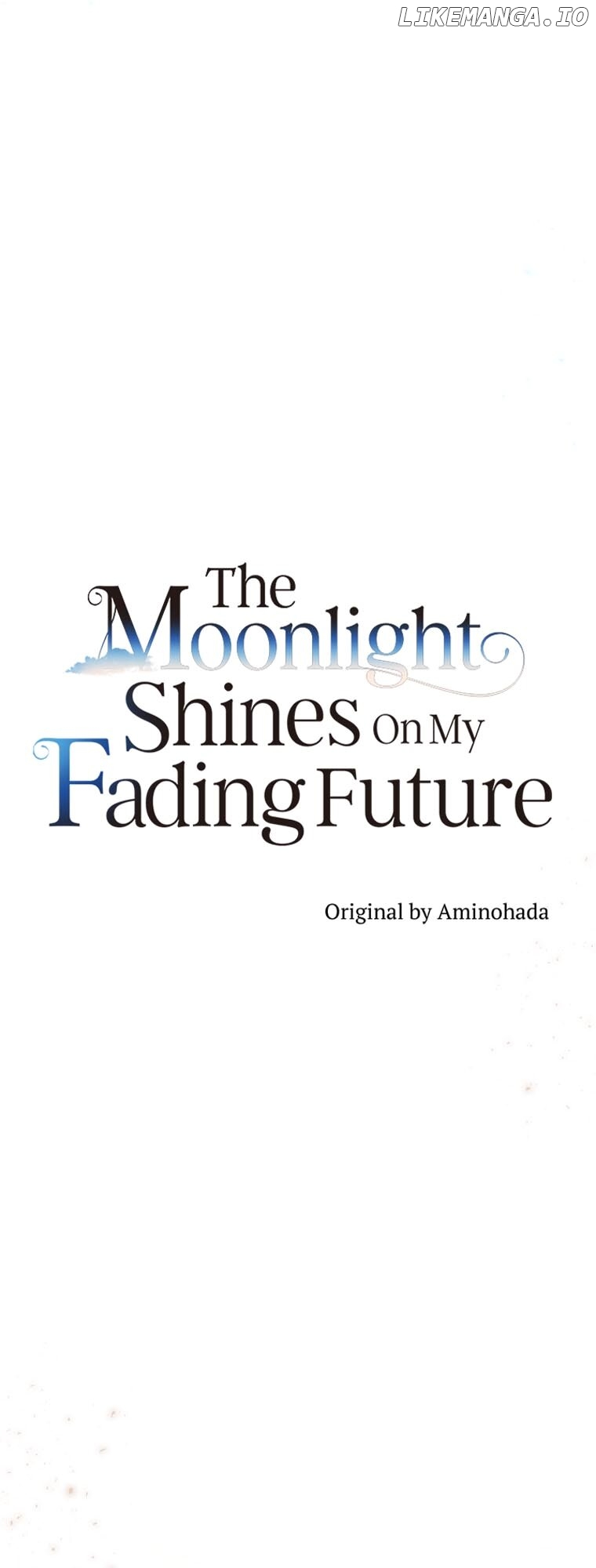 The Moonlight Shines On My Fading Future Chapter 54 - page 14