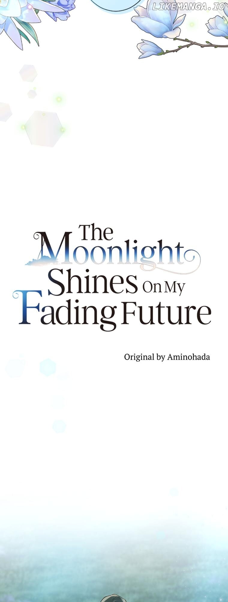 The Moonlight Shines On My Fading Future Chapter 55 - page 16