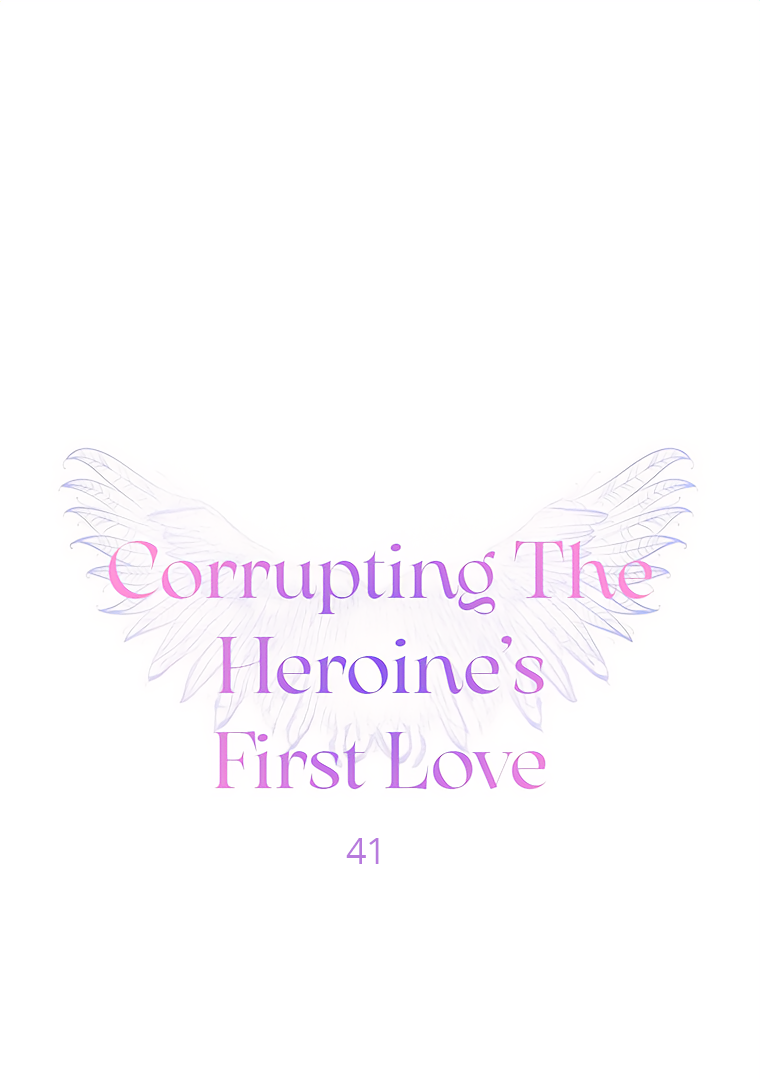 Corrupting the Heroine’s First Love Chapter 41 - page 1