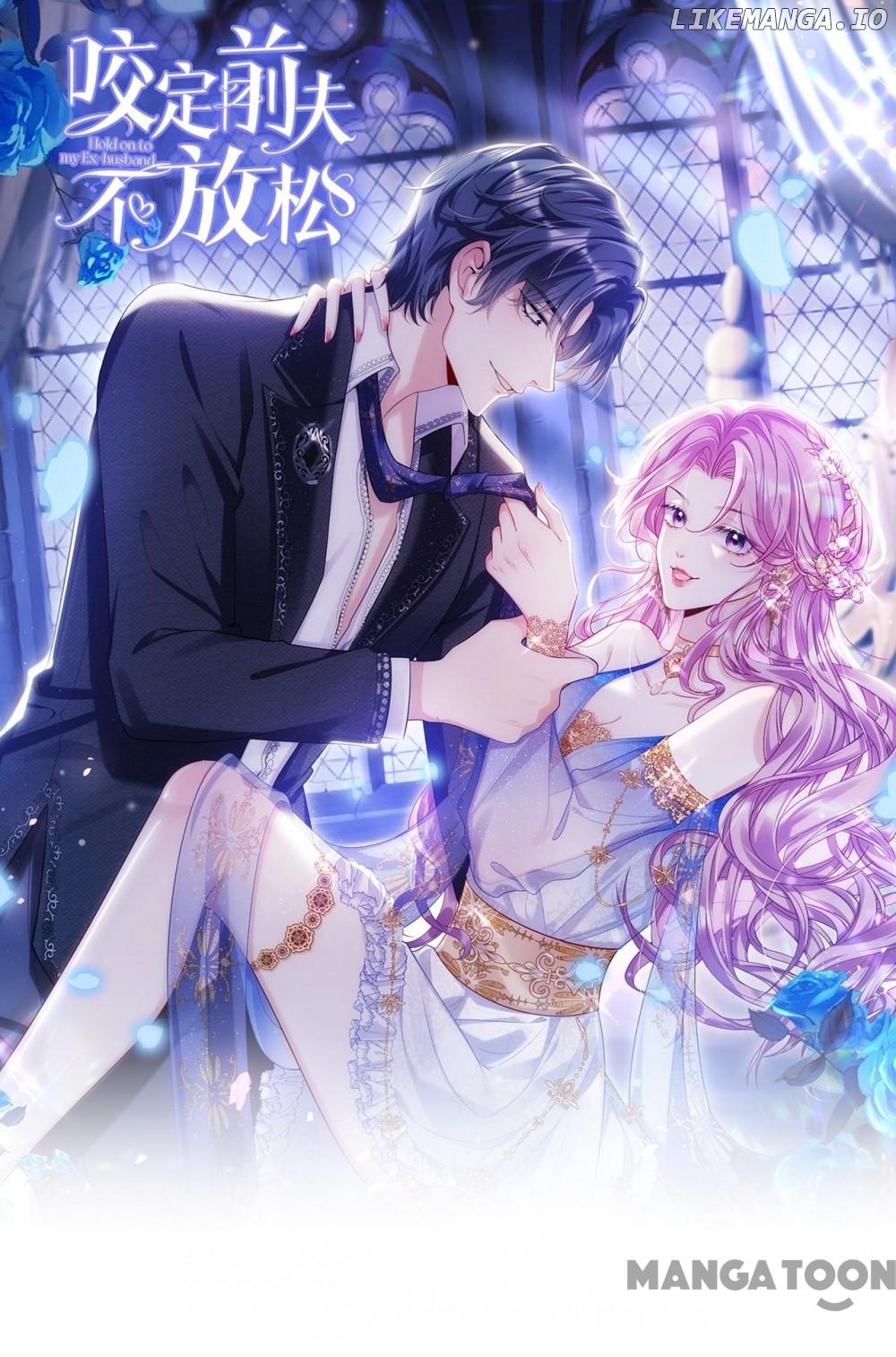 Never Let Go of My Ex-Husband Chapter 138 - page 1
