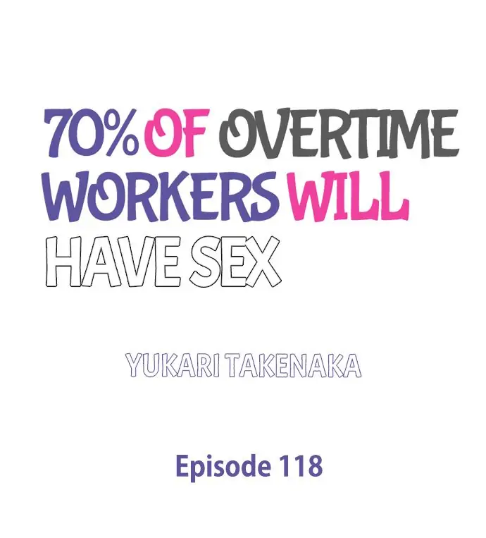 70% of Overtime Workers Will Have Sex Chapter 118 - page 1